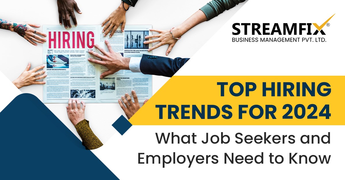Top Hiring Trends for 2024: What Job Seekers and Employers Need to Know